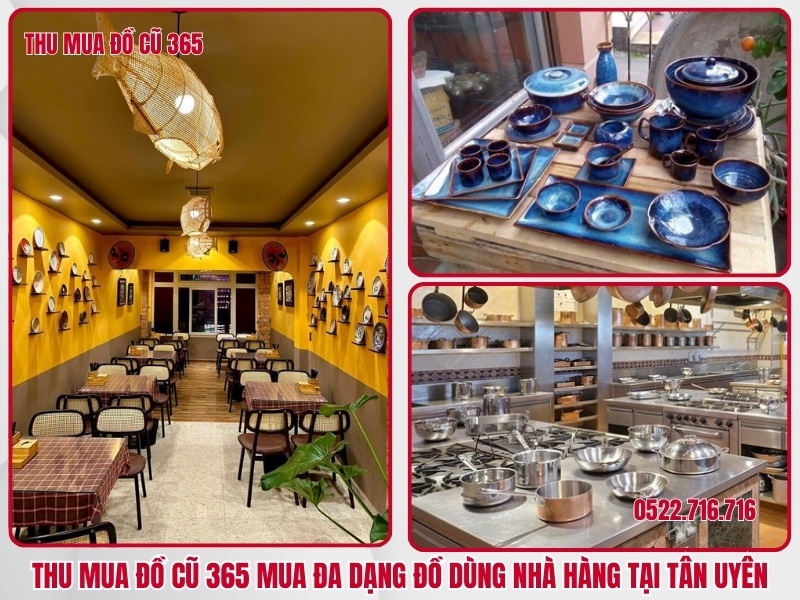 Thu Mua Đồ Cũ 365 nhận mua đa dạng đồ dùng nhà hàng tại Tân Uyên