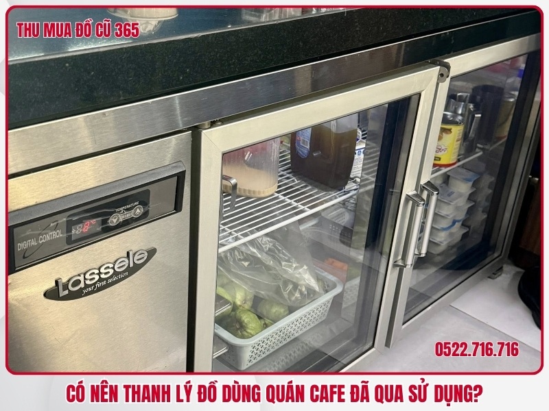 Có nên thanh lý đồ dùng quán cafe đã qua sử dụng?