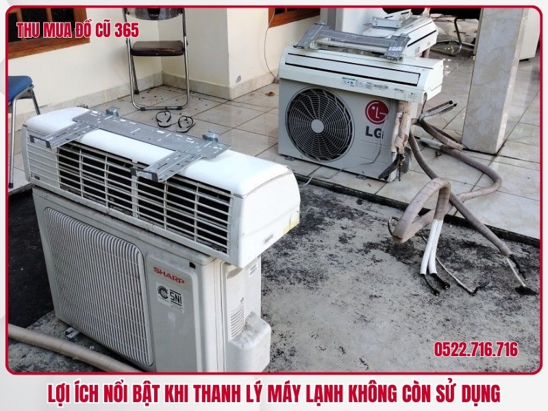 Lợi ích nổi bật khi thanh lý máy lạnh không còn sử dụng