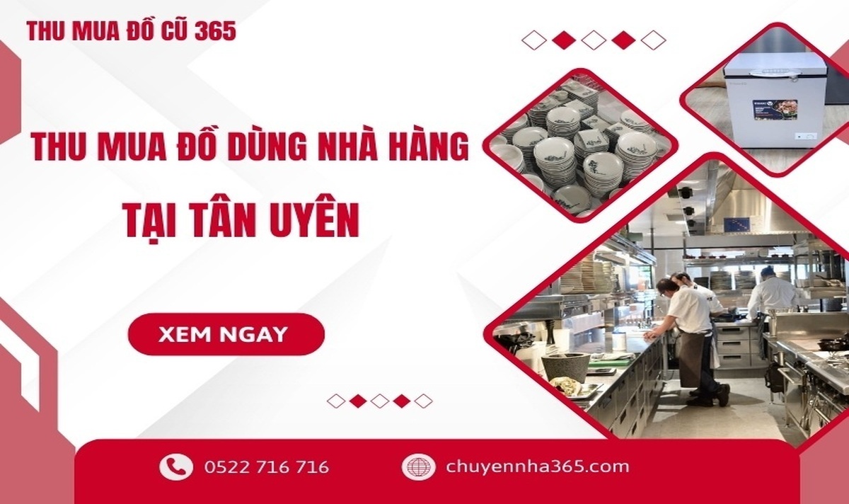 Thu mua đồ dùng nhà hàng tại Tân Uyên GIÁ CAO tận nơi