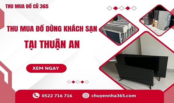 Thu mua đồ dùng khách sạn tại Thuận An