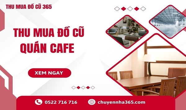 Thu Mua Đồ Cũ Quán Cafe - Thanh Lý Quán Trà Sữa Trọn Gói 【Giá Cao ®】